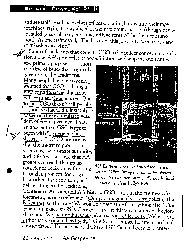 AA Grapevine August 1994 pg 20 Can you believe if we were policing the fellowship all the time? We wouldn't have time for asything else.